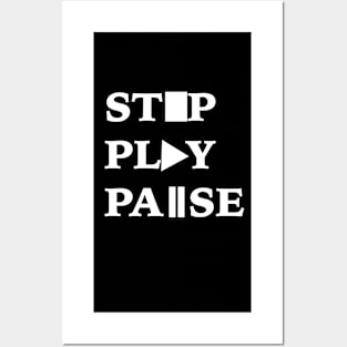 Stop Play Pause Posters and Art